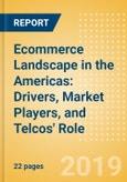 Ecommerce Landscape in the Americas: Drivers, Market Players, and Telcos' Role- Product Image