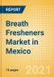 Breath Fresheners (Non-Confectionery) (Oral Hygiene) Market in Mexico - Outlook to 2025; Market Size, Growth and Forecast Analytics - Product Thumbnail Image