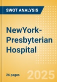 NewYork-Presbyterian Hospital - Strategic SWOT Analysis Review- Product Image