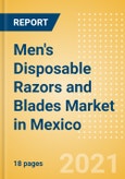 Men's Disposable Razors and Blades (Male Toiletries) Market in Mexico - Outlook to 2025; Market Size, Growth and Forecast Analytics- Product Image