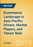 Ecommerce Landscape in Asia-Pacific: Drivers, Market Players, and Telcos' Role- Product Image