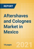 Aftershaves and Colognes (Male Toiletries) Market in Mexico - Outlook to 2025; Market Size, Growth and Forecast Analytics- Product Image