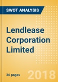 Lendlease Corporation Limited (LLC) - Strategic SWOT Analysis Review- Product Image