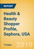 Health & Beauty Shopper Profile, Sephora, USA- Product Image