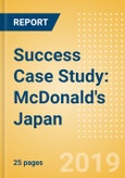 Success Case Study: McDonald's Japan - Investing in market research and modernization to revitalize business and woo back customers- Product Image