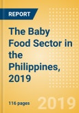The Baby Food Sector in the Philippines, 2019- Product Image