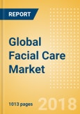 Global Facial Care (Skincare) Market - Outlook to 2022: Market Size, Growth and Forecast Analytics- Product Image