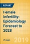 Female Infertility: Epidemiology Forecast to 2028 - Product Thumbnail Image