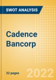 Cadence Bancorp (CADE) - Financial and Strategic SWOT Analysis Review- Product Image