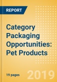 Category Packaging Opportunities: Pet Products- Product Image