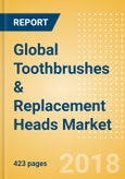 Global Toothbrushes & Replacement Heads (Oral Hygiene) Market - Outlook to 2022: Market Size, Growth and Forecast Analytics- Product Image