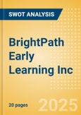 BrightPath Early Learning Inc. - Strategic SWOT Analysis Review- Product Image