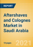 Aftershaves and Colognes (Male Toiletries) Market in Saudi Arabia - Outlook to 2025; Market Size, Growth and Forecast Analytics- Product Image