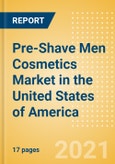 Pre-Shave Men Cosmetics (Male Toiletries) Market in the United States of America - Outlook to 2025; Market Size, Growth and Forecast Analytics- Product Image