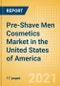 Pre-Shave Men Cosmetics (Male Toiletries) Market in the United States of America - Outlook to 2025; Market Size, Growth and Forecast Analytics - Product Thumbnail Image
