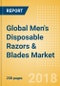 Global Men's Disposable Razors & Blades (Male Toiletries) Market - Outlook to 2022: Market Size, Growth and Forecast Analytics - Product Thumbnail Image
