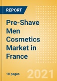 Pre-Shave Men Cosmetics (Male Toiletries) Market in France - Outlook to 2025; Market Size, Growth and Forecast Analytics- Product Image