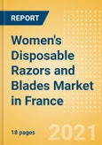 Women's Disposable Razors and Blades (Feminine Hygiene) Market in France - Outlook to 2025; Market Size, Growth and Forecast Analytics- Product Image