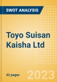 Toyo Suisan Kaisha Ltd (2875) - Financial and Strategic SWOT Analysis Review- Product Image
