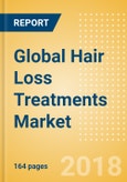Global Hair Loss Treatments (Haircare) Market - Outlook to 2022: Market Size, Growth and Forecast Analytics- Product Image
