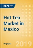 Hot Tea (Hot Drinks) Market in Mexico - Outlook to 2022: Market Size, Growth and Forecast Analytics- Product Image