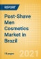 Post-Shave Men Cosmetics (Male Toiletries) Market in Brazil - Outlook to 2025; Market Size, Growth and Forecast Analytics - Product Thumbnail Image
