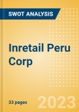 Inretail Peru Corp (INRETC1) - Financial and Strategic SWOT Analysis Review- Product Image