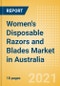Women's Disposable Razors and Blades (Feminine Hygiene) Market in Australia - Outlook to 2025; Market Size, Growth and Forecast Analytics - Product Thumbnail Image