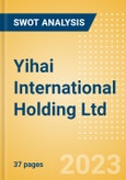 Yihai International Holding Ltd (1579) - Financial and Strategic SWOT Analysis Review- Product Image