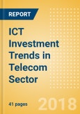 ICT Investment Trends in Telecom Sector- Product Image