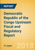 Democratic Republic of the Congo Upstream Fiscal and Regulatory Report - Political Instability May Hamper New Licensing and Exploration- Product Image