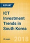 ICT Investment Trends in South Korea - Product Thumbnail Image
