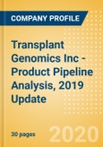 Transplant Genomics Inc - Product Pipeline Analysis, 2019 Update- Product Image
