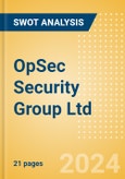 OpSec Security Group Ltd - Strategic SWOT Analysis Review- Product Image