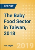 The Baby Food Sector in Taiwan, 2018- Product Image
