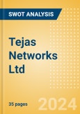 Tejas Networks Ltd (TEJASNET) - Financial and Strategic SWOT Analysis Review- Product Image