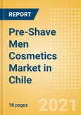 Pre-Shave Men Cosmetics (Male Toiletries) Market in Chile - Outlook to 2025; Market Size, Growth and Forecast Analytics- Product Image