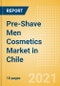 Pre-Shave Men Cosmetics (Male Toiletries) Market in Chile - Outlook to 2025; Market Size, Growth and Forecast Analytics - Product Thumbnail Image
