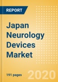 Japan Neurology Devices Market Outlook to 2025 - Hydrocephalus shunts, Interventional Neuroradiology, Minimally Invasive Neurosurgery and Others.- Product Image
