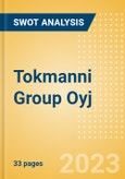Tokmanni Group Oyj (TOKMAN) - Financial and Strategic SWOT Analysis Review- Product Image