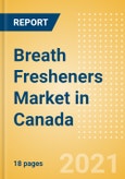 Breath Fresheners (Non-Confectionery) (Oral Hygiene) Market in Canada - Outlook to 2025; Market Size, Growth and Forecast Analytics- Product Image
