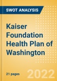 Kaiser Foundation Health Plan of Washington - Strategic SWOT Analysis Review- Product Image