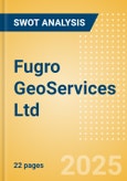 Fugro GeoServices Ltd - Strategic SWOT Analysis Review- Product Image