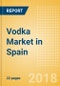 Vodka (Spirits) Market in Spain - Outlook to 2022: Market Size, Growth and Forecast Analytics - Product Thumbnail Image