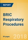 BRIC Respiratory Procedures Outlook to 2025- Product Image