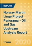 Norway Martin Linge Project Panorama - Oil and Gas Upstream Analysis Report- Product Image