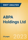 ABPA Holdings Ltd - Strategic SWOT Analysis Review- Product Image