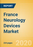 France Neurology Devices Market Outlook to 2025 - Hydrocephalus shunts, Interventional Neuroradiology, Minimally Invasive Neurosurgery and Others.- Product Image
