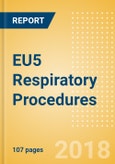 EU5 Respiratory Procedures Outlook to 2025- Product Image