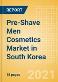 Pre-Shave Men Cosmetics (Male Toiletries) Market in South Korea - Outlook to 2025; Market Size, Growth and Forecast Analytics- Product Image